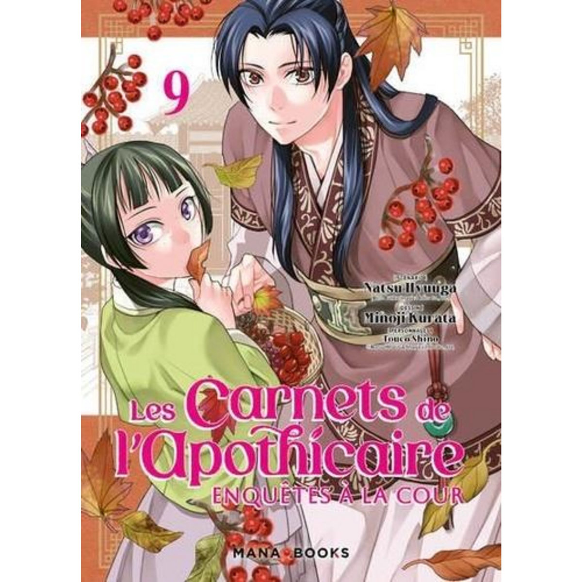 LES CARNETS DE L'APOTHICAIRE - ENQUETES A LA COUR TOME 9 , Hyûga Natsu