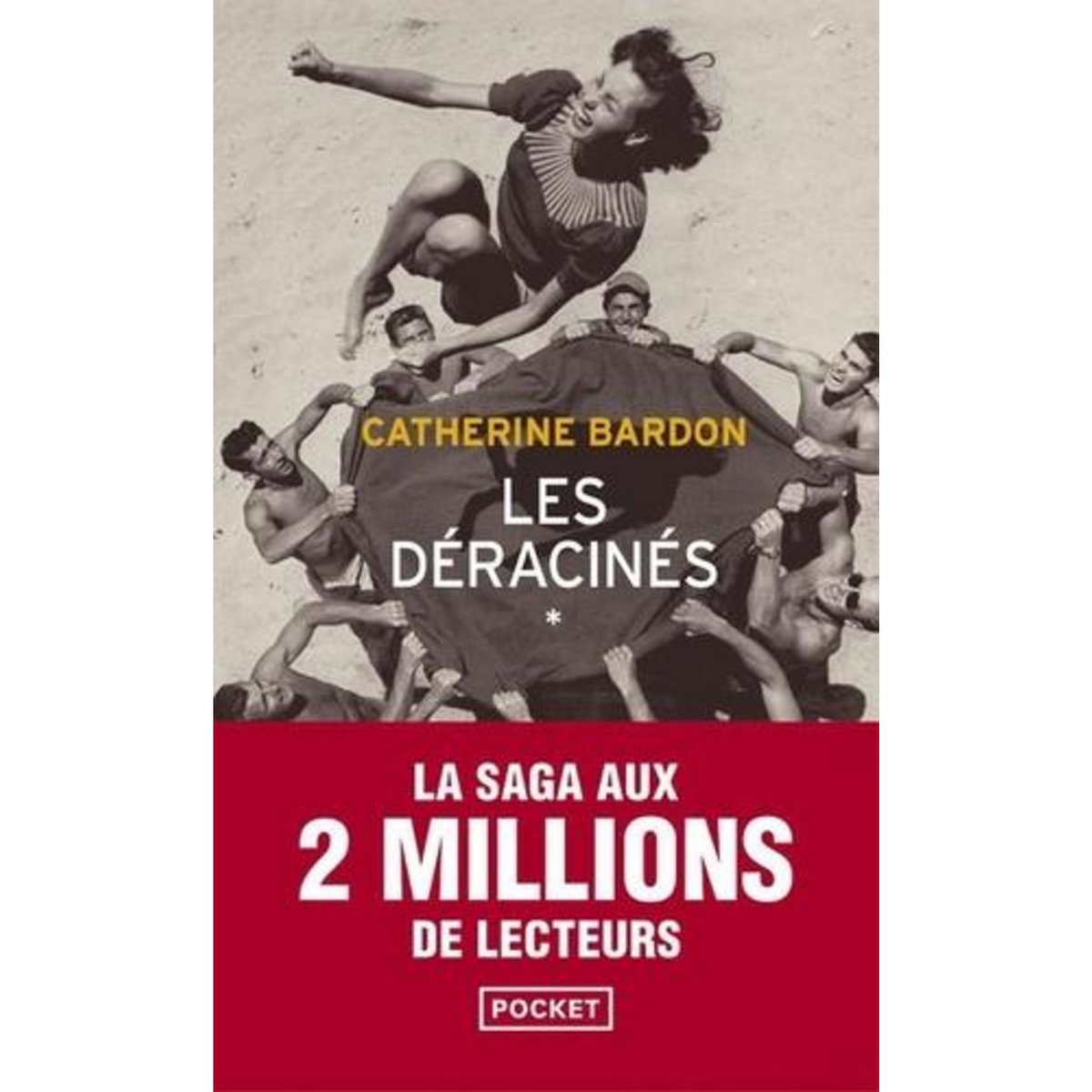 LES DERACINES , Bardon Catherine