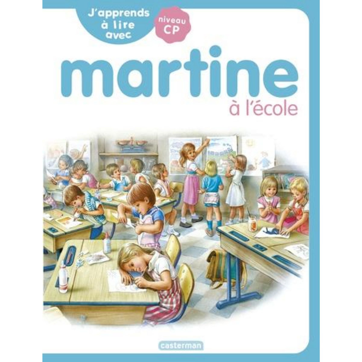 J'APPRENDS A LIRE AVEC MARTINE : MARTINE A L'ECOLE. NIVEAU CP, Delahaye Gilbert