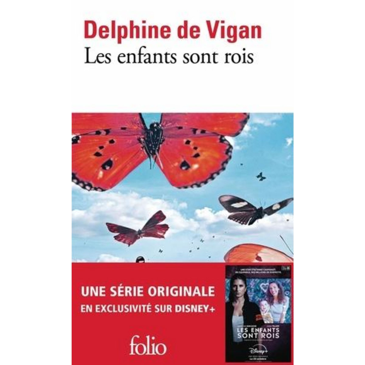LES ENFANTS SONT ROIS, Vigan Delphine de