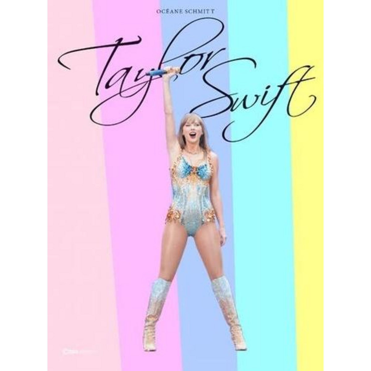 TAYLOR SWIFT. EDITION COLLECTOR, Schmitt Océane