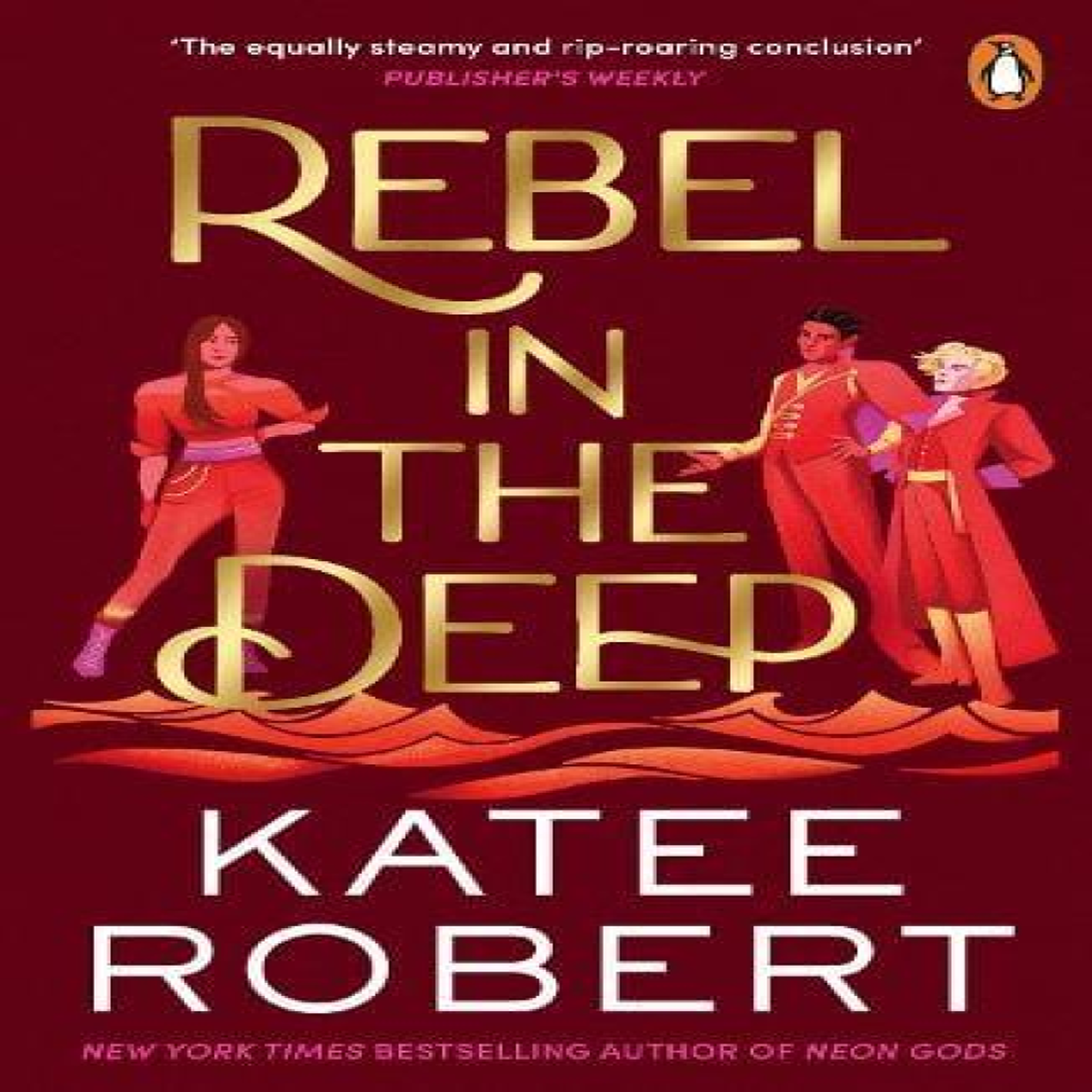 LIVRES Rebel in the Deep - Katee Robert