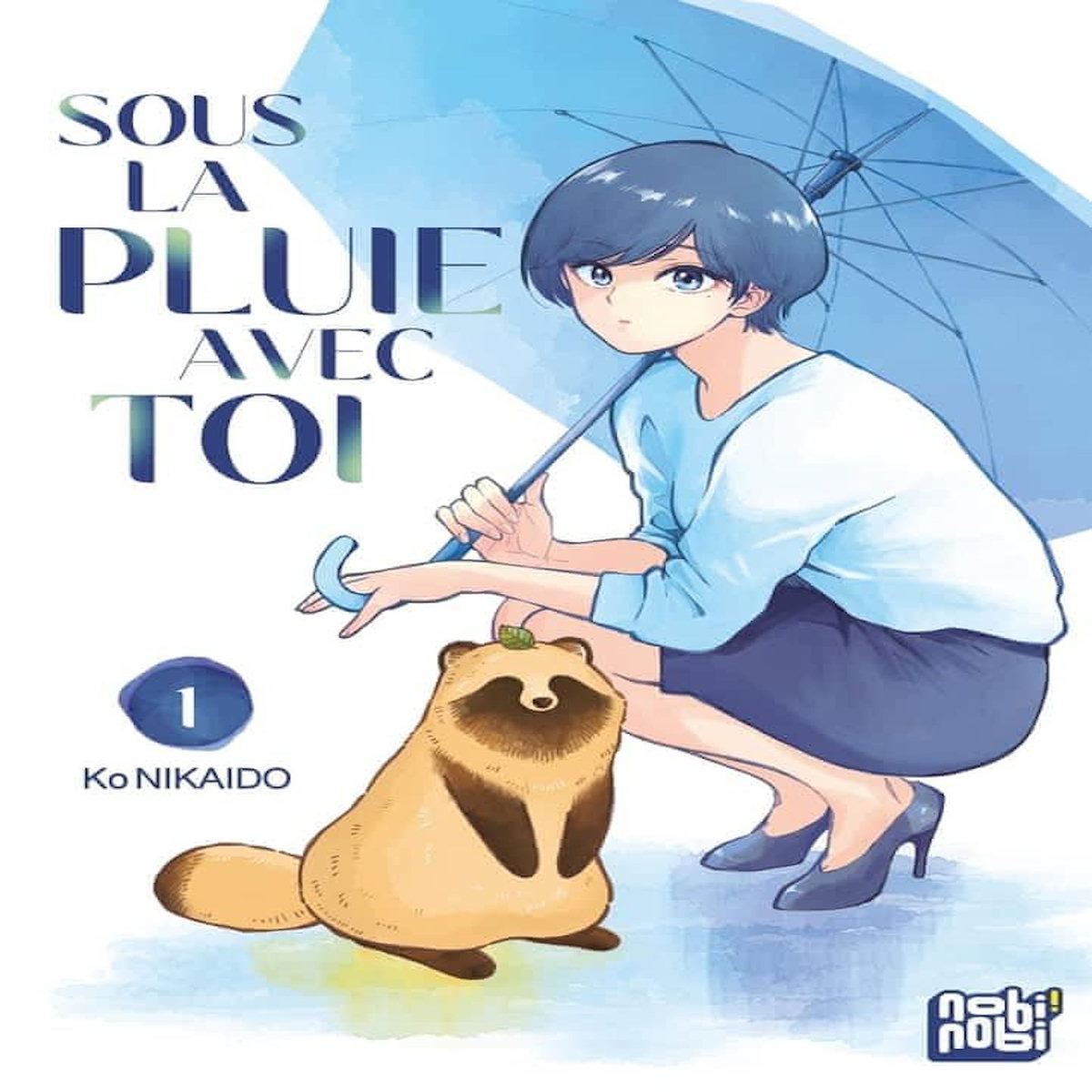 SOUS LA PLUIE AVEC TOI TOME 1 , Nikaidô Kô