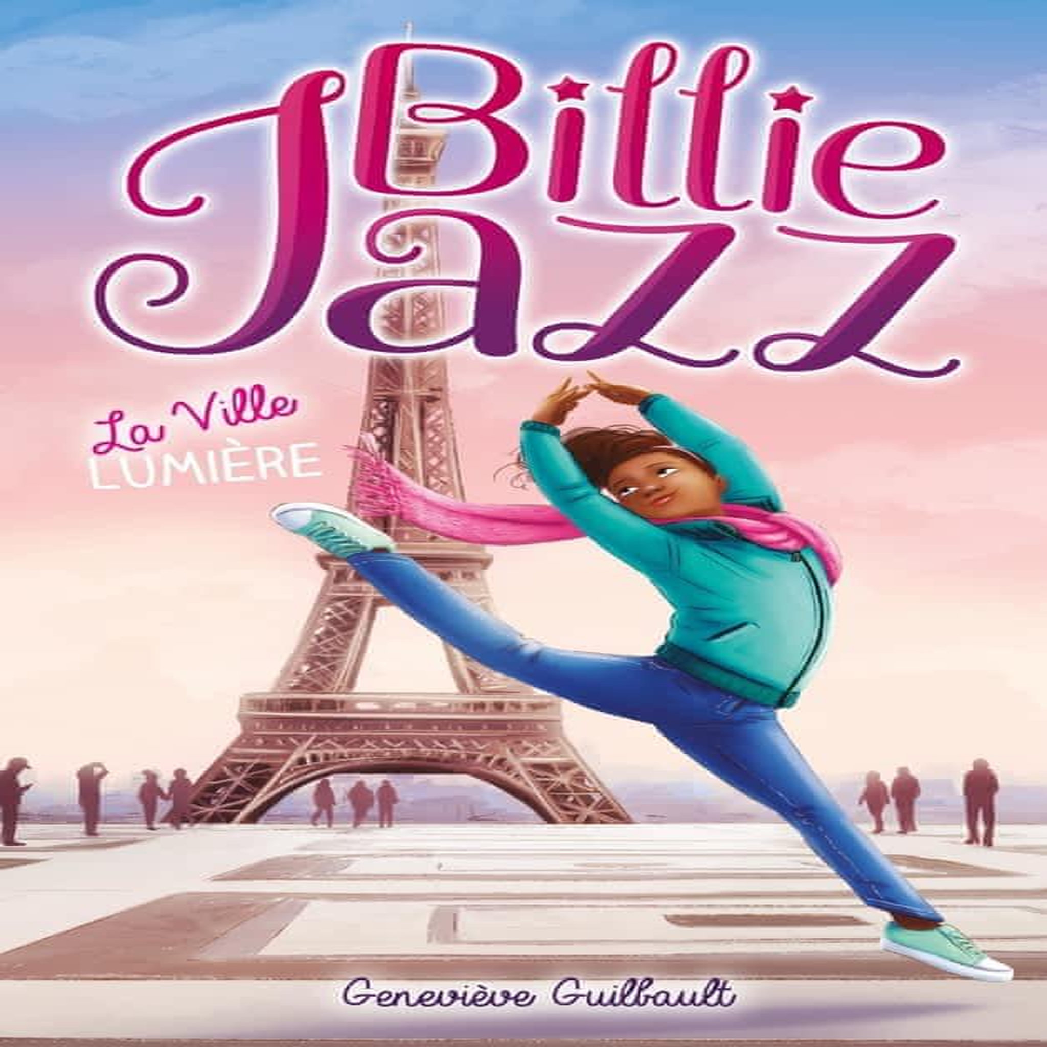 BILLIE JAZZ TOME 10 : LA VILLE LUMIERE, Guilbault Geneviève