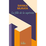 LA FILLE DE LA SUPERETTE. EDITION COLLECTOR, Murata Sayaka