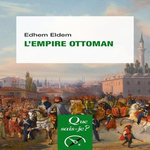 L'EMPIRE OTTOMAN, Eldem Edhem