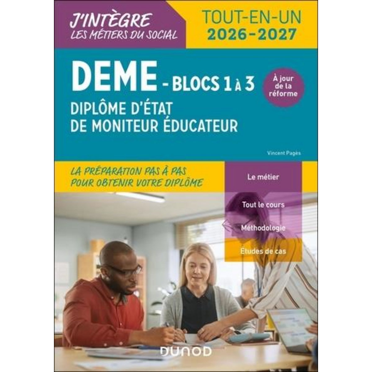 DEME DIPLOME D'ETAT DE MONITEUR EDUCATEUR. TOUT-EN-UN, EDITION 2026-2027, Pagès Vincent