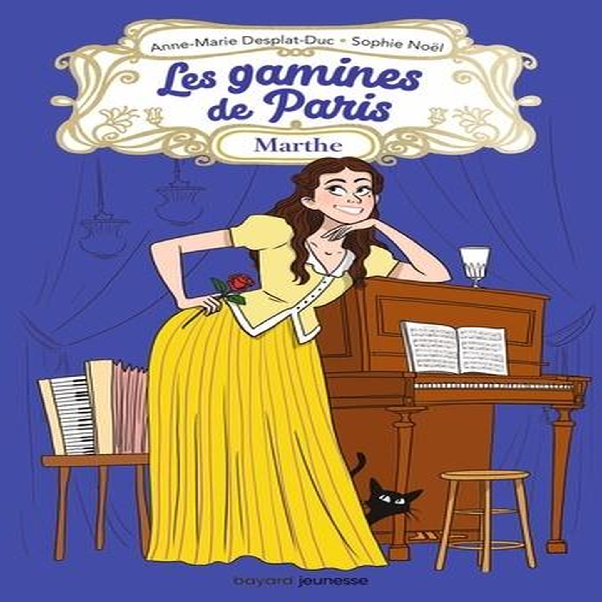 LES GAMINES DE PARIS TOME 2 : MARTHE, Desplat-Duc Anne-Marie