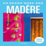 UN GRAND WEEK-END A MADERE. EDITION 2025-2026, Follet Jean-Philippe