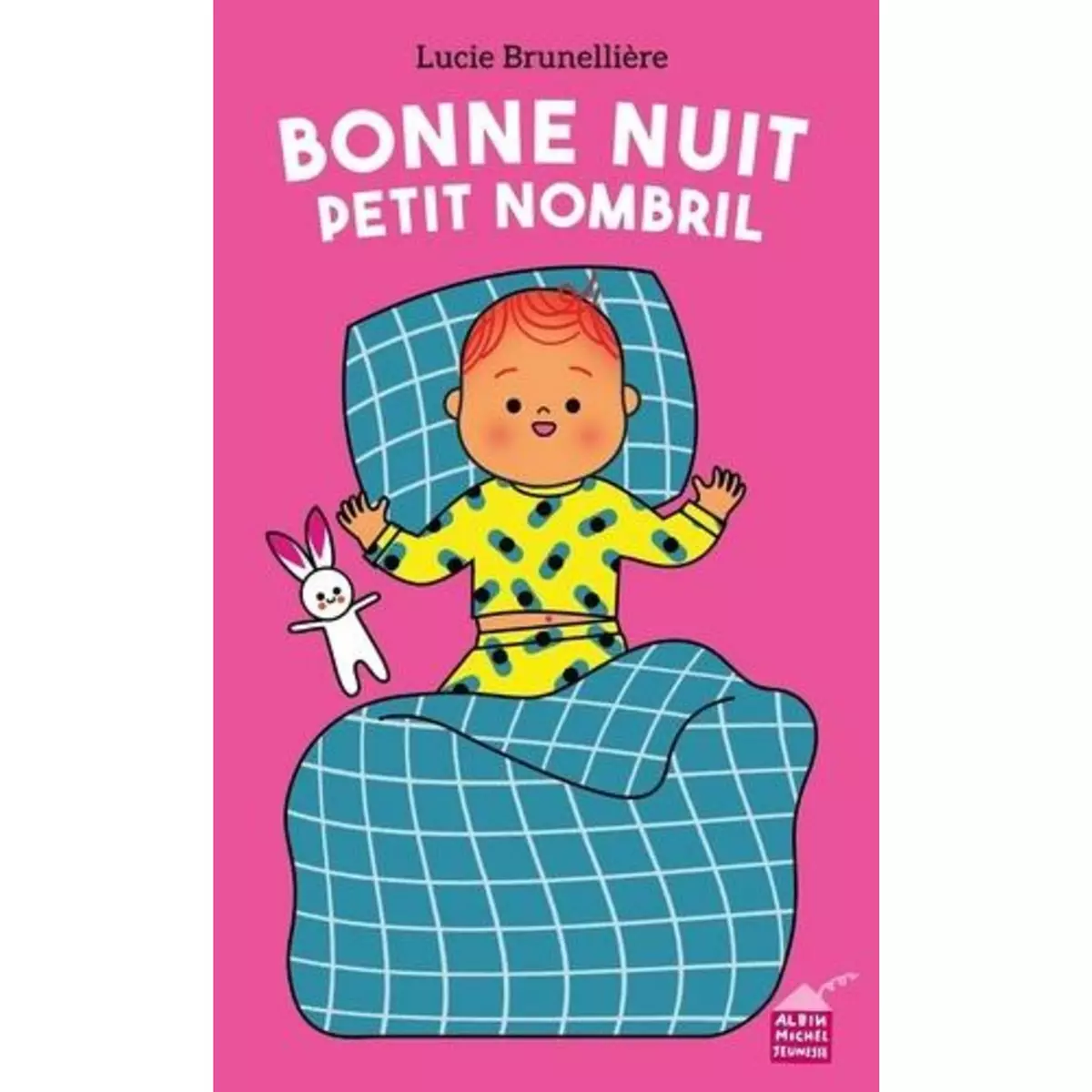  BONNE NUIT, PETIT NOMBRIL, Brunellière Lucie