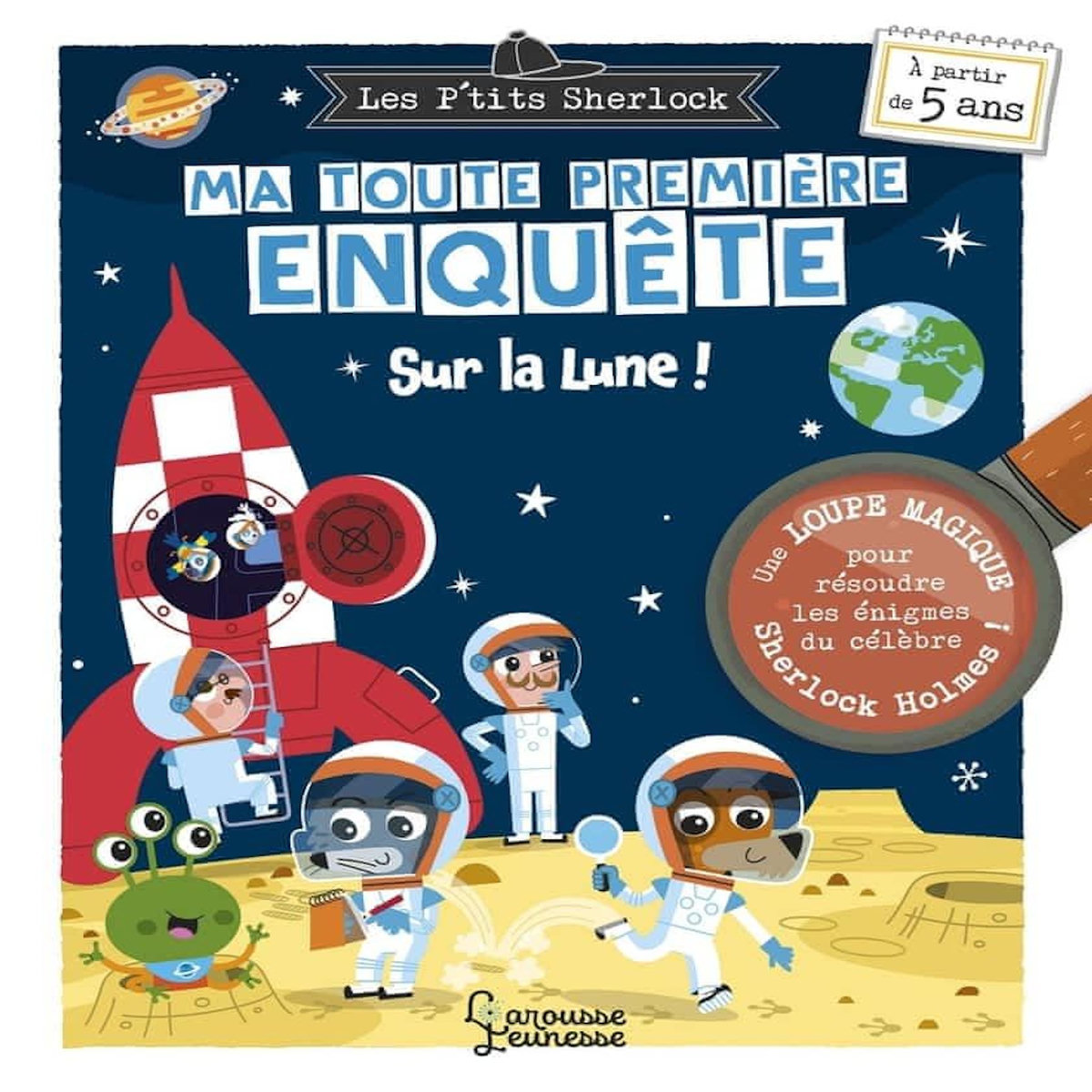 SUR LA LUNE ! AVEC UNE LOUPE MAGIQUE POUR RESOUDRE LES ENIGMES DU CELEBRE SHERLOCK HOLMES !, Lebrun Sandra