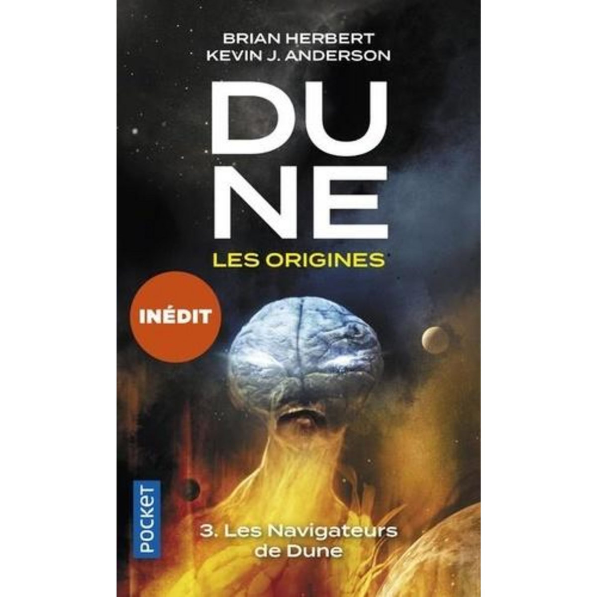 DUNE, LES ORIGINES TOME 3 : LES NAVIGATEURS DE DUNE, Herbert Brian