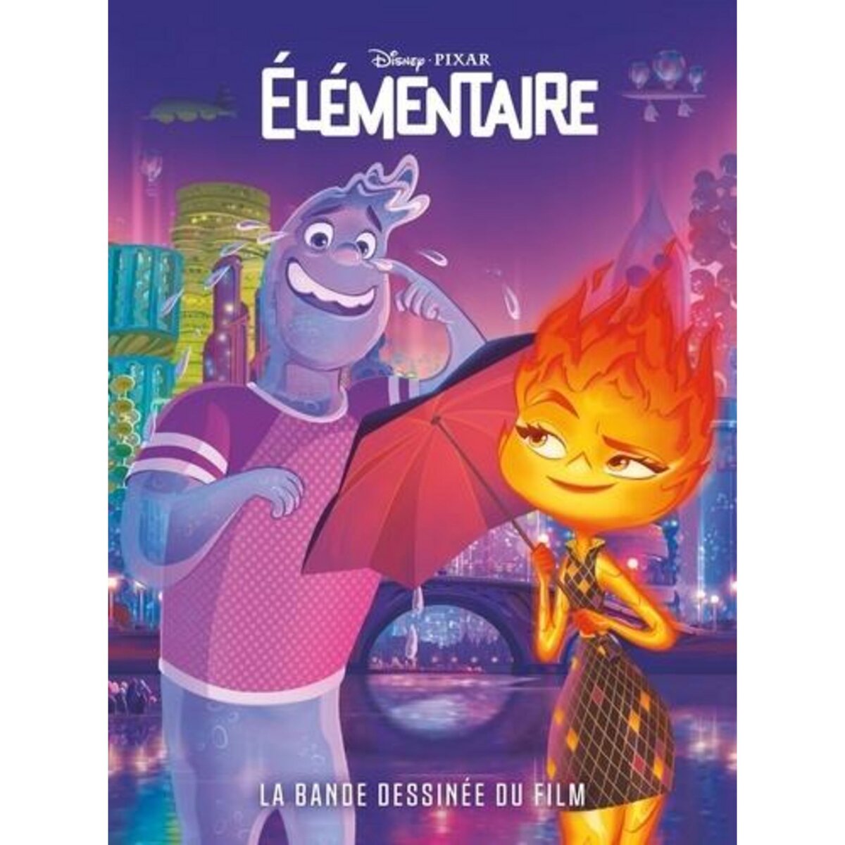  ELEMENTAIRE. LA BANDE DESSINEE DU FILM, Disney Pixar