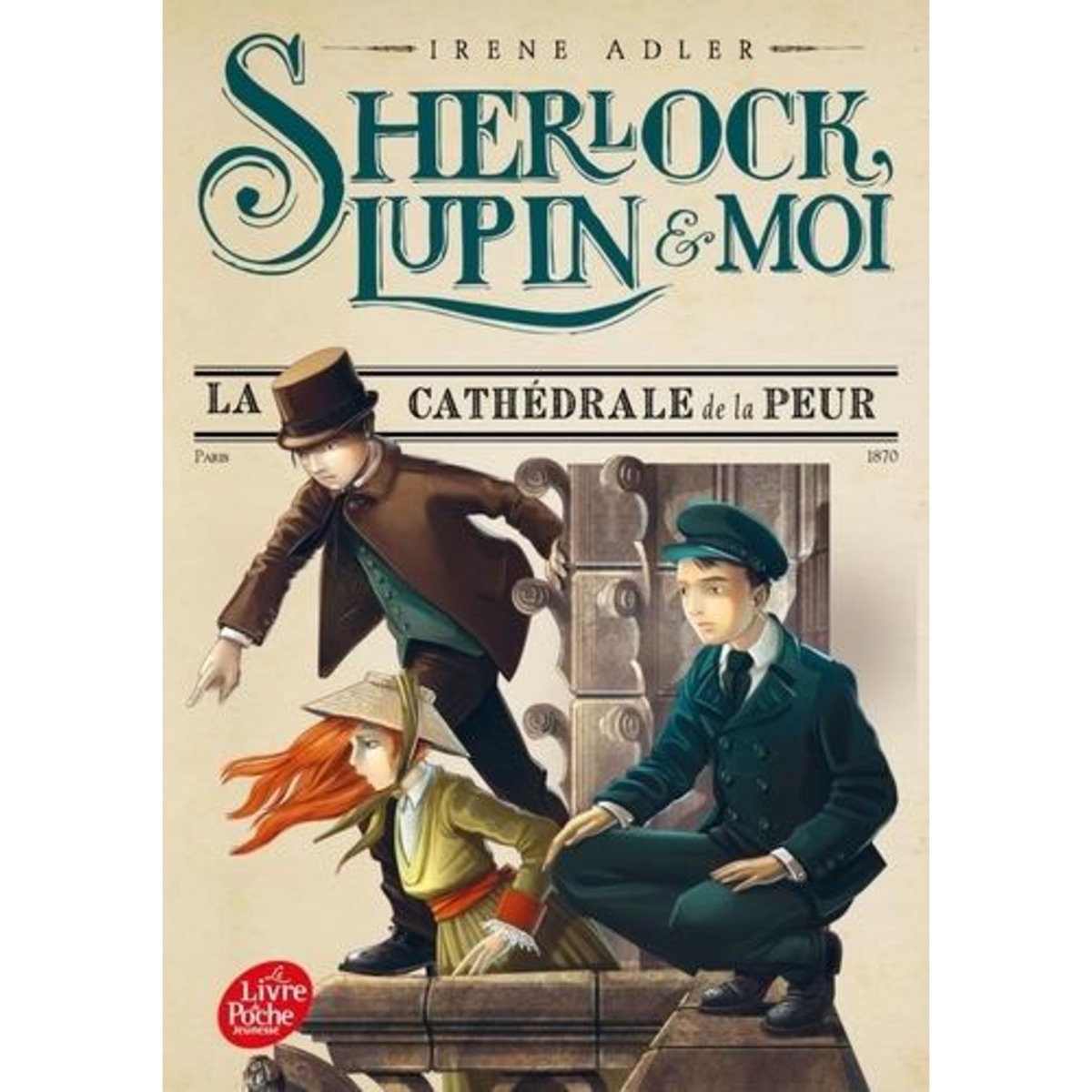 SHERLOCK, LUPIN ET MOI TOME 4 : LA CATHEDRALE DE LA PEUR, Adler Irene