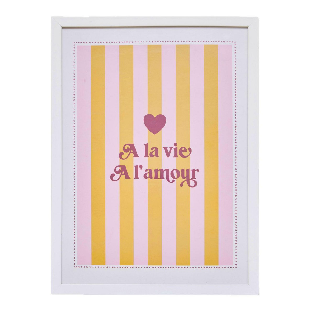 ATMOSPHERA Affiche encadrée A la vie à l'amour - 30 x 40 cm - Rose