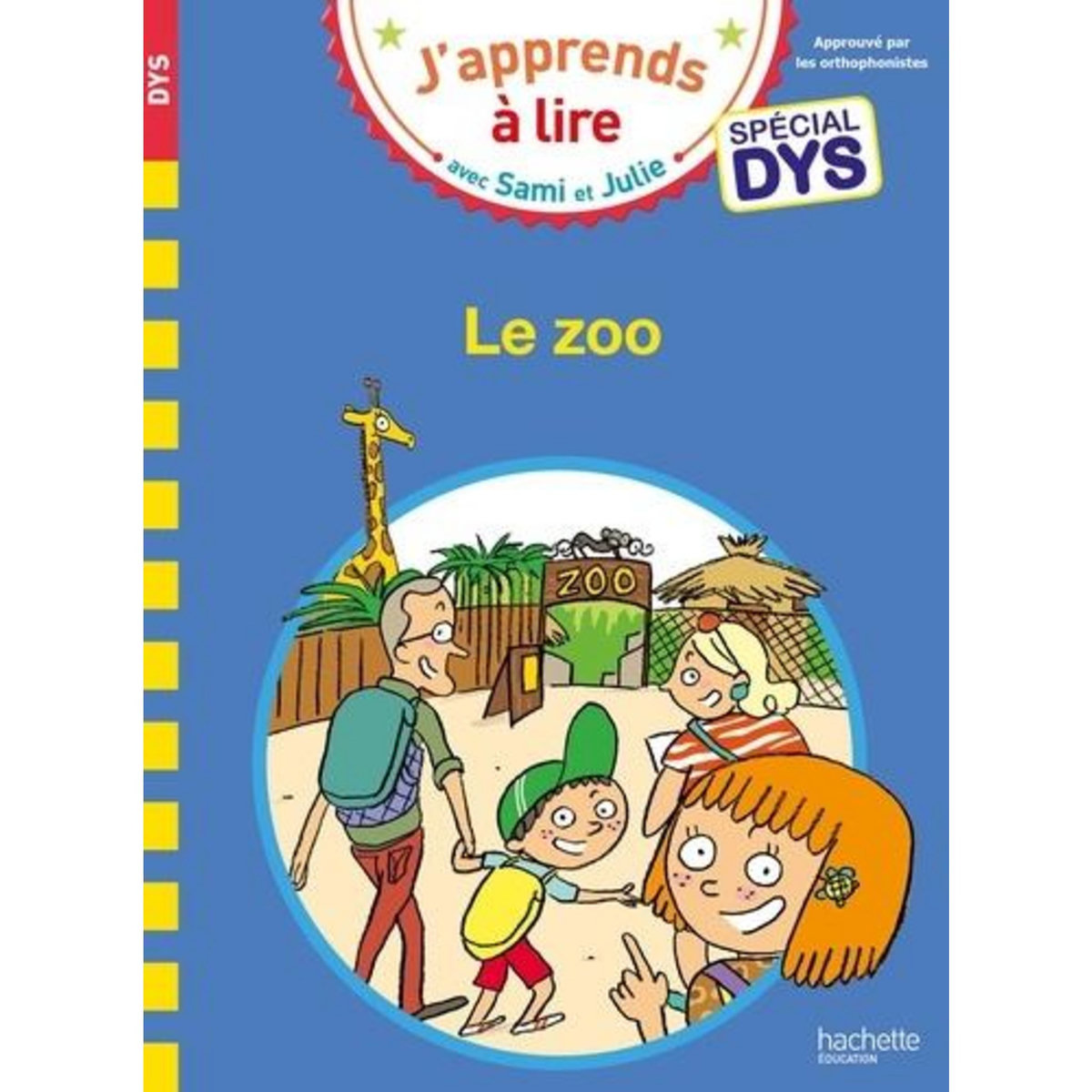 J'APPRENDS A LIRE AVEC SAMI ET JULIE : LE ZOO [ADAPTE AUX DYS], Massonaud Emmanuelle