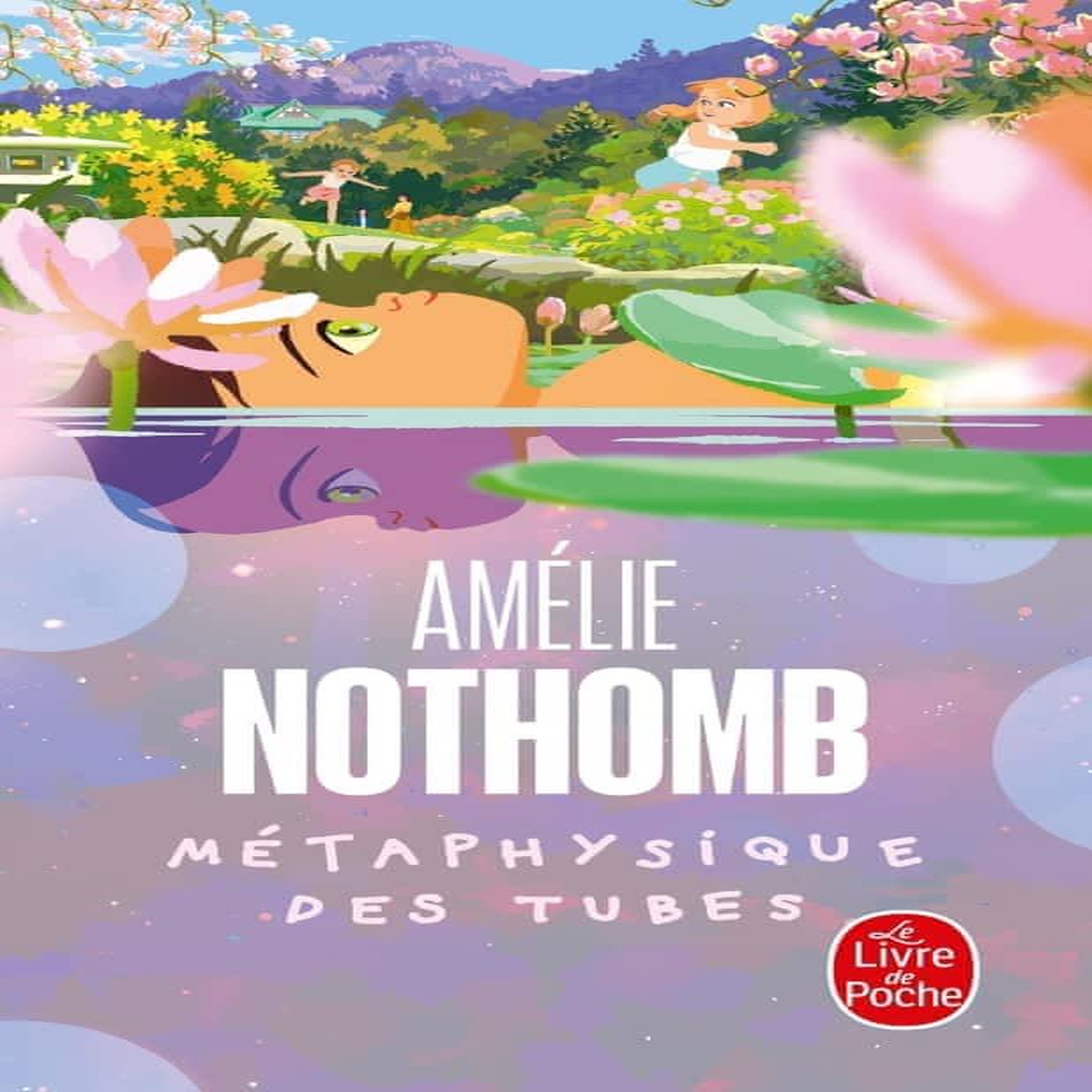 METAPHYSIQUE DES TUBES, Nothomb Amélie