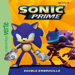 SONIC PRIME TOME 13 : DOUBLE EMBROUILLE, Sega