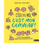 C'EST (PAS) MOI, C'EST MON CERVEAU, Borst Grégoire