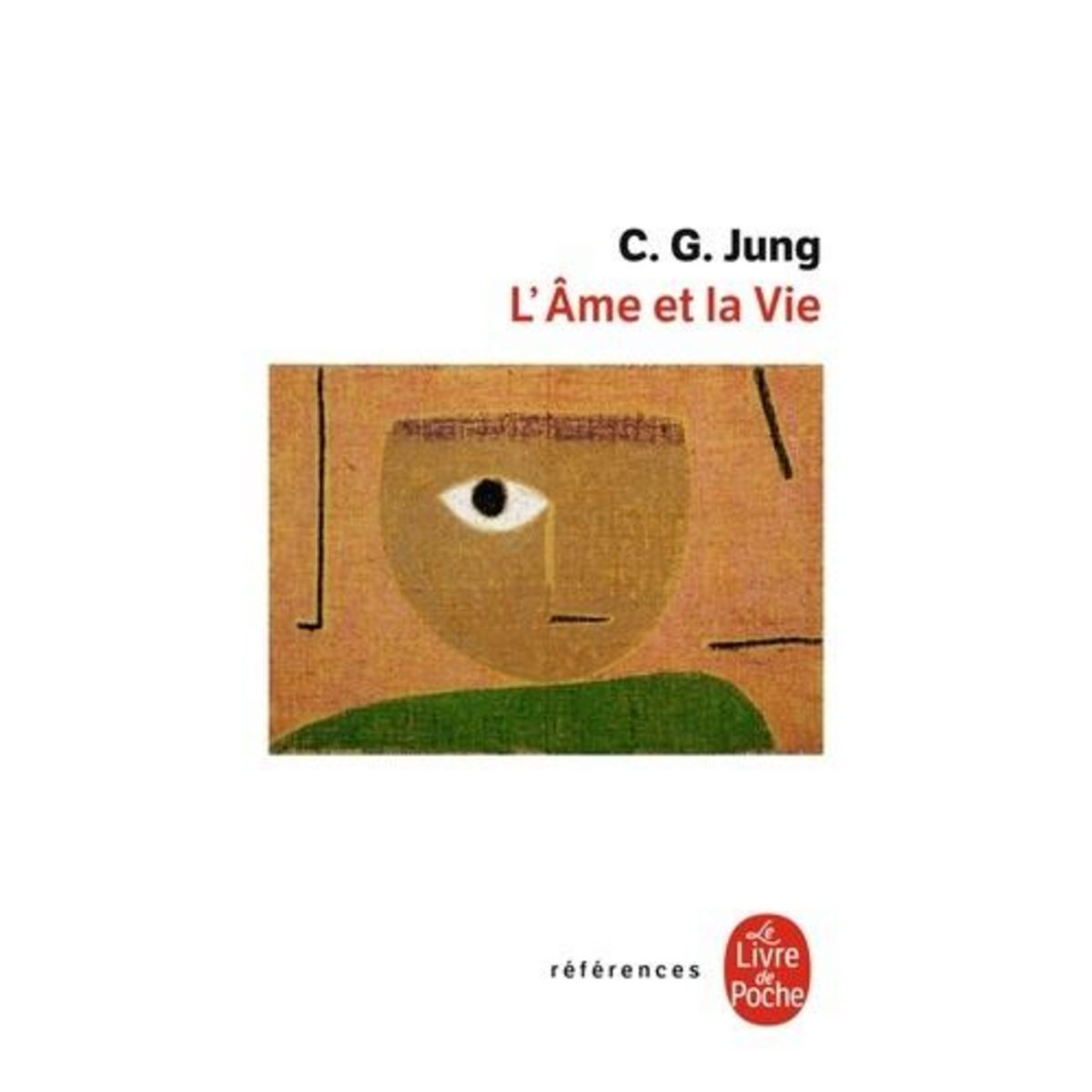 L'AME ET LA VIE, Jung Carl-Gustav