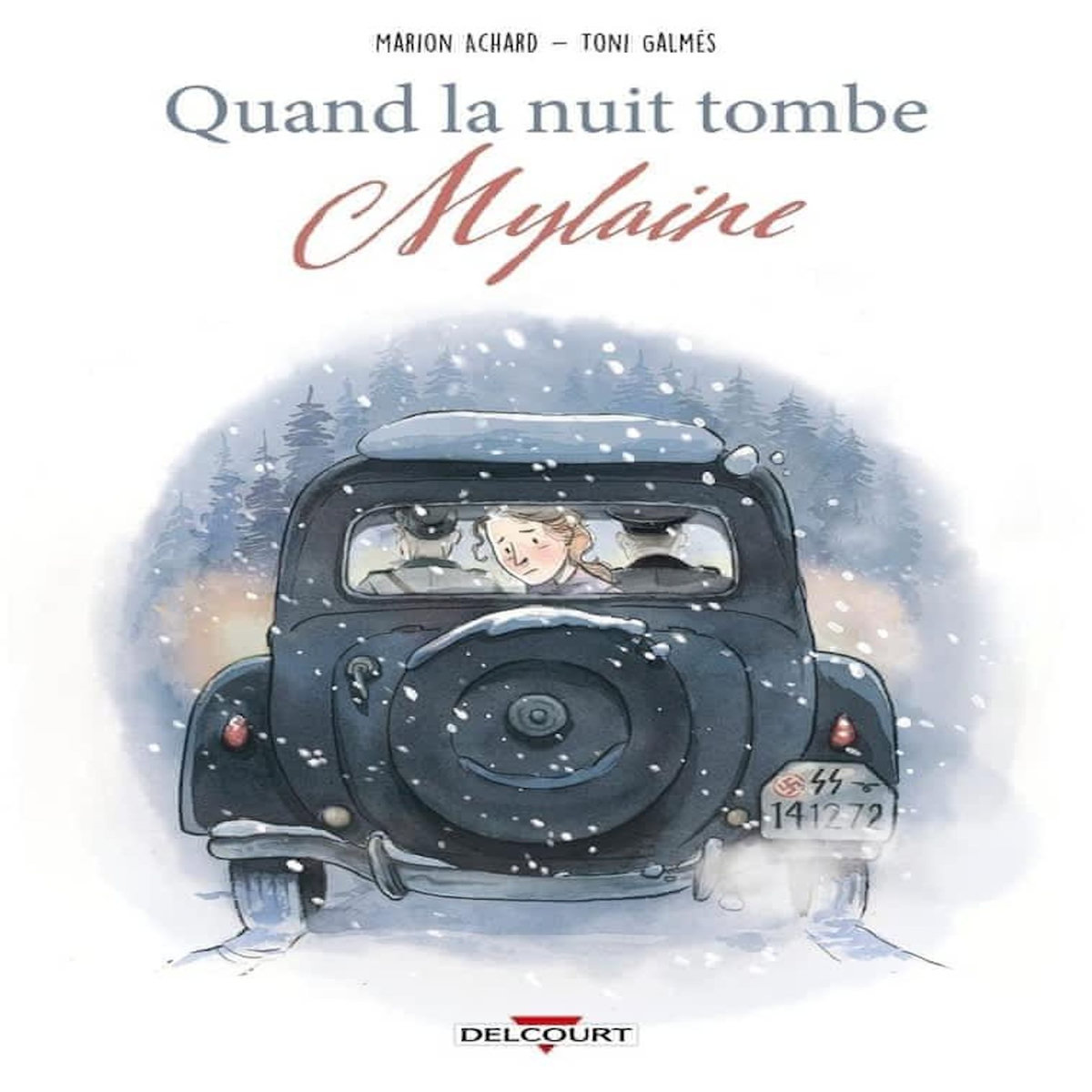 QUAND LA NUIT TOMBE : MYLAINE, Achard Marion
