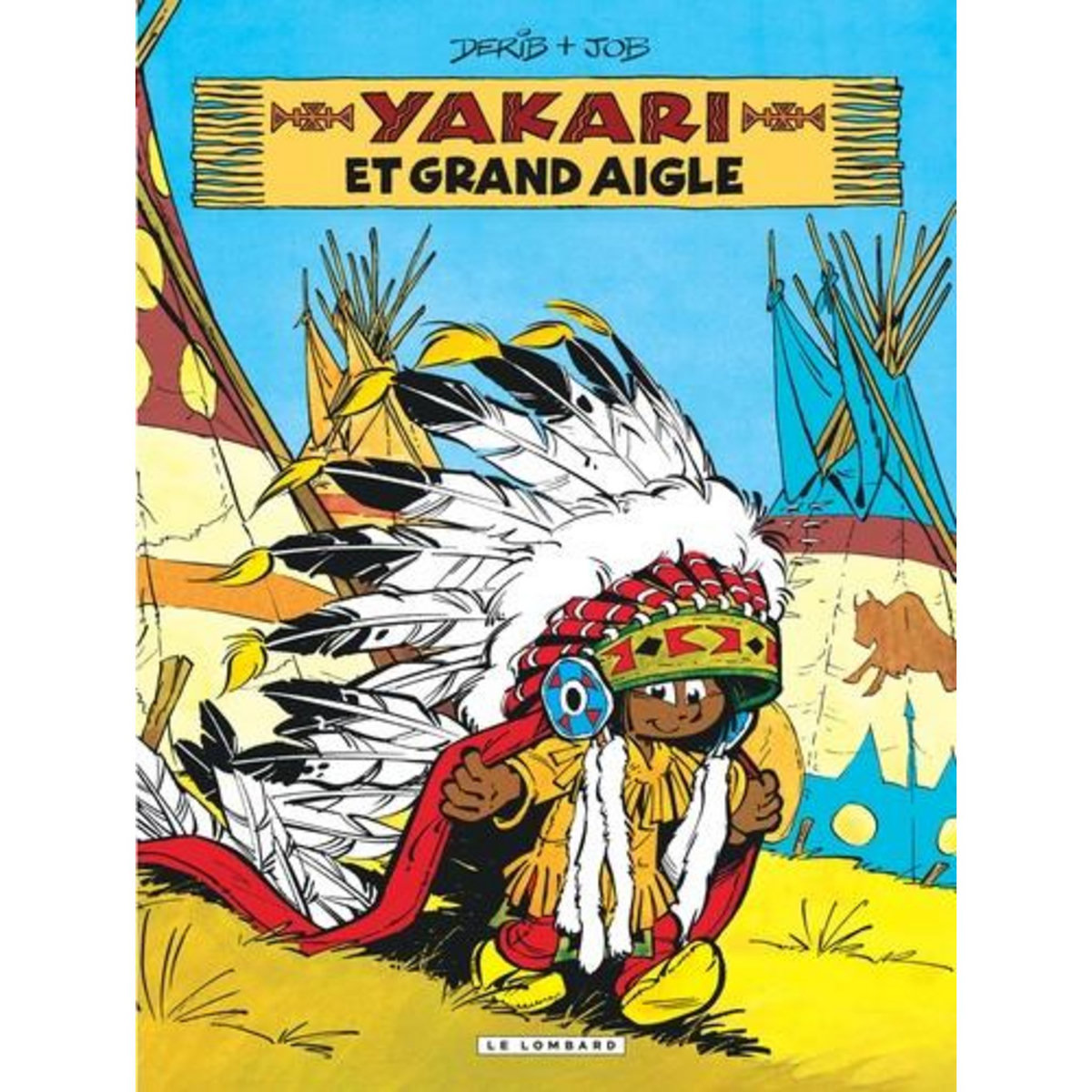 YAKARI TOME 1 : YAKARI ET GRAND AIGLE, Derib