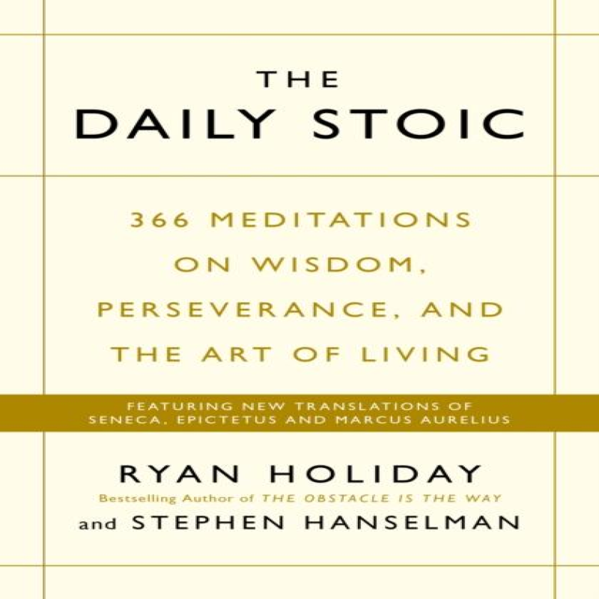 LIVRES The Daily Stoic : THE PHENOMENAL WORLDWIDE BESTSELLER: 3 MILLION COPIES SOLD