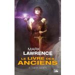 LE LIVRE DES ANCIENS TOME 3 : SOEUR SAINTE, Lawrence Mark