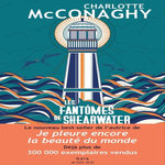 LES FANTOMES DE SHEARWATER, McConaghy Charlotte