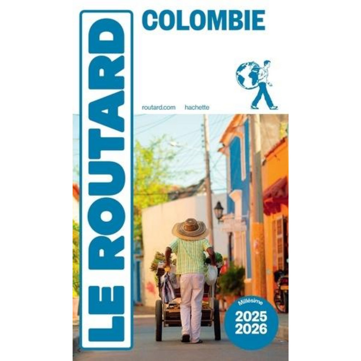 COLOMBIE. EDITION 2025-2026, Le Routard