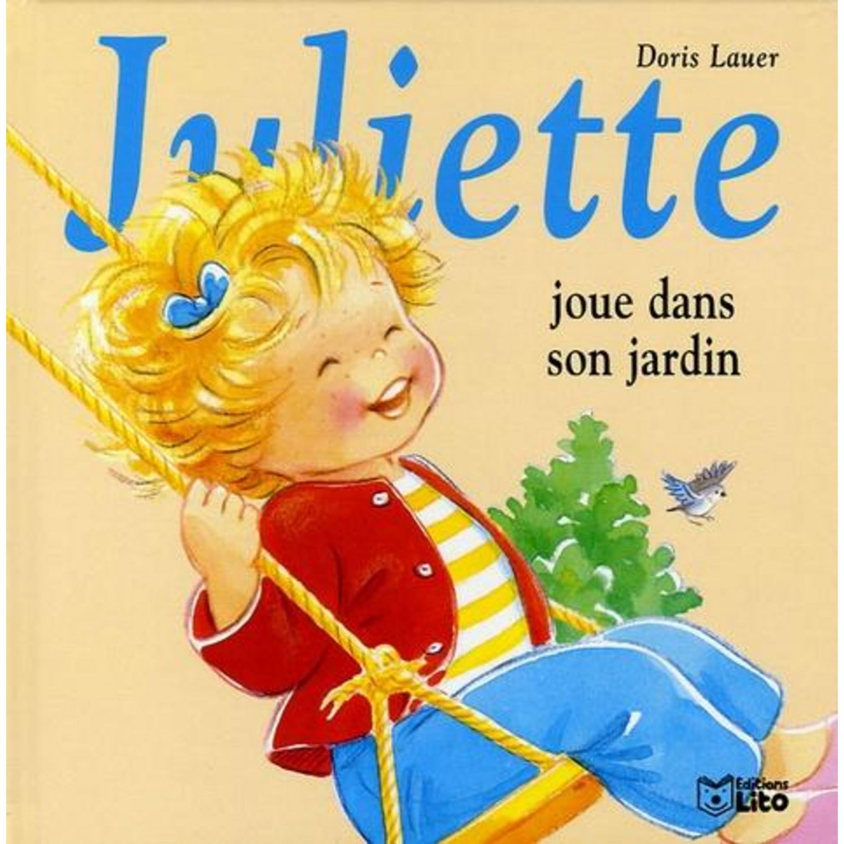 JULIETTE JOUE DANS SON JARDIN, Lauer Doris