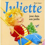 JULIETTE JOUE DANS SON JARDIN, Lauer Doris