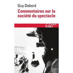 COMMENTAIRES SUR LA SOCIETE DU SPECTACLE. PREFACE A LA QUATRIEME EDITION ITALIENNE DE LA SOCIETE DU SPECTACLE, Debord Guy