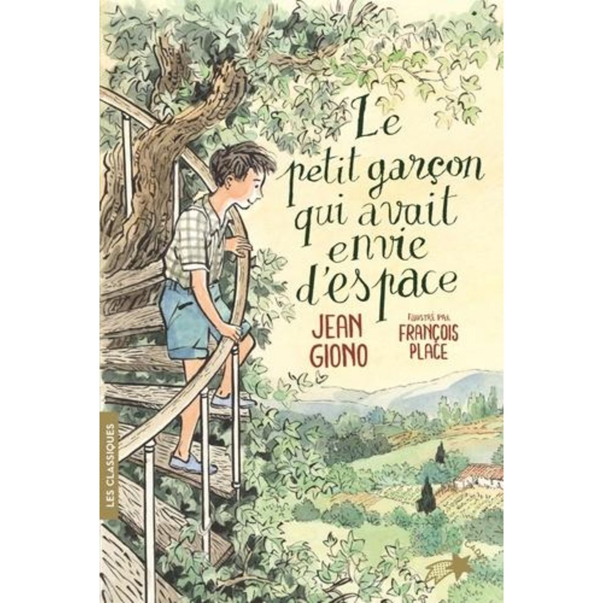 LE PETIT GARCON QUI AVAIT ENVIE D'ESPACE, Giono Jean