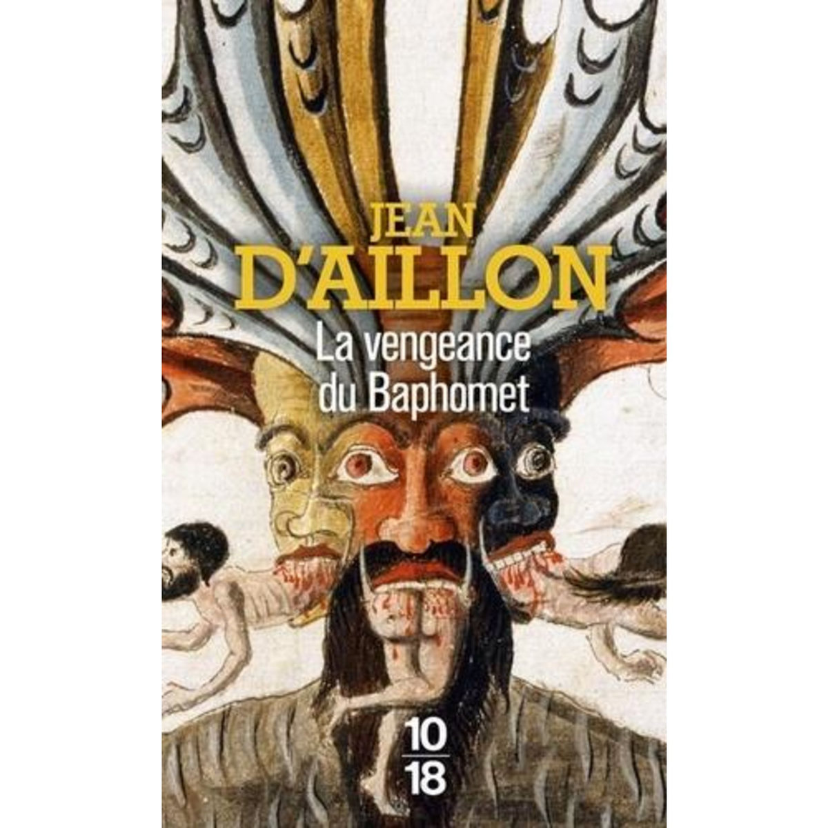 LA VENGEANCE DU BAPHOMET, Aillon Jean d'