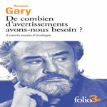 DE COMBIEN D'AVERTISSEMENTS AVONS-NOUS BESOIN ? 3 COURTS ESSAIS D'ECOLOGIE, Gary Romain