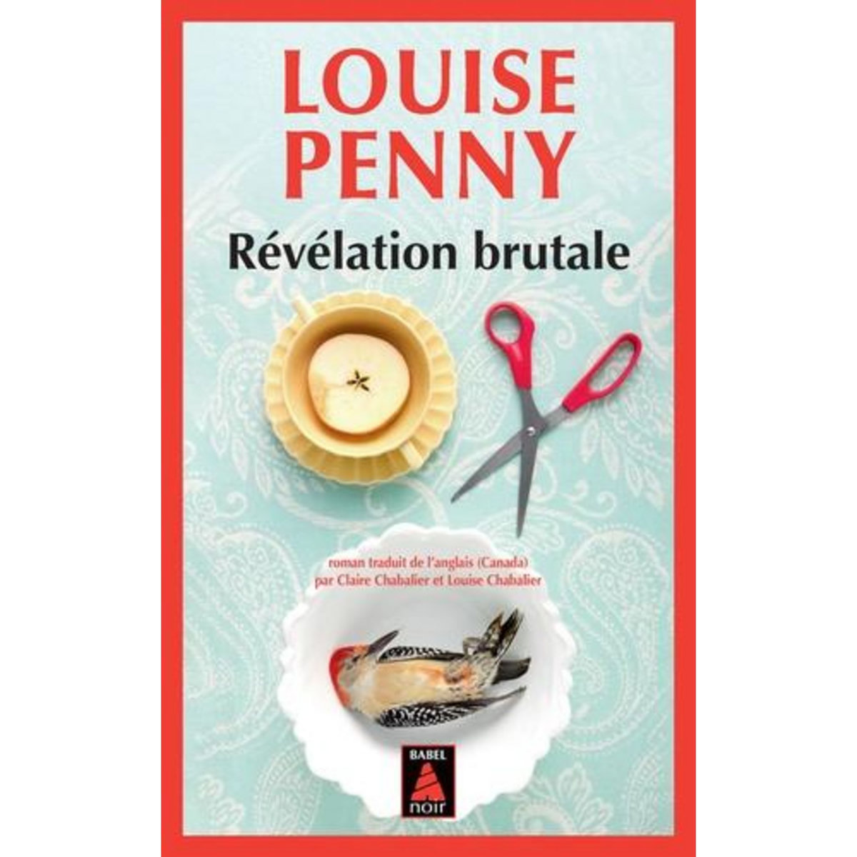 REVELATION BRUTALE, Penny Louise