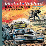 MICHEL VAILLANT TOME 27 : DANS L'ENFER DU SAFARI, Graton Jean