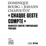 CHAQUE GESTE COMPTE . MANIFESTE CONTRE L'IMPUISSANCE PUBLIQUE, Chapoutot Johann