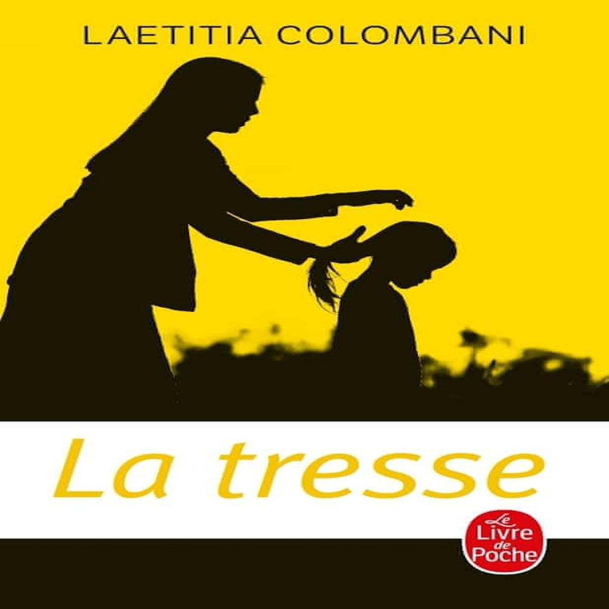 LA TRESSE, Colombani Laëtitia