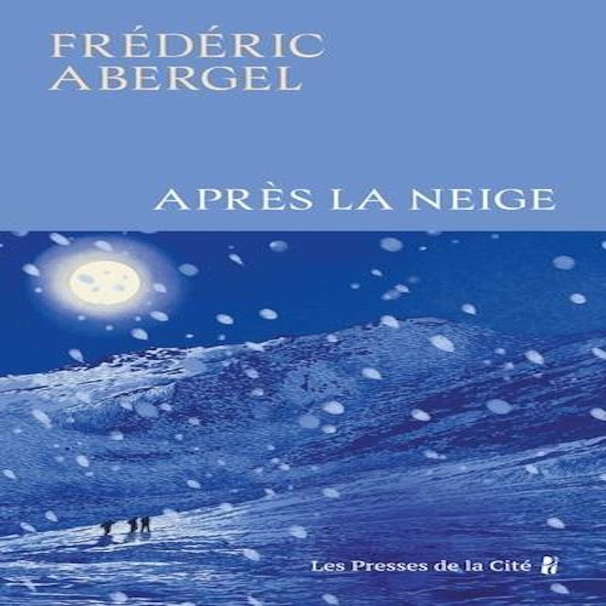APRES LA NEIGE, Abergel Frédéric