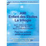 AMI, L'ENFANT DES ETOILES. LA TRILOGIE, Barrios Enrique