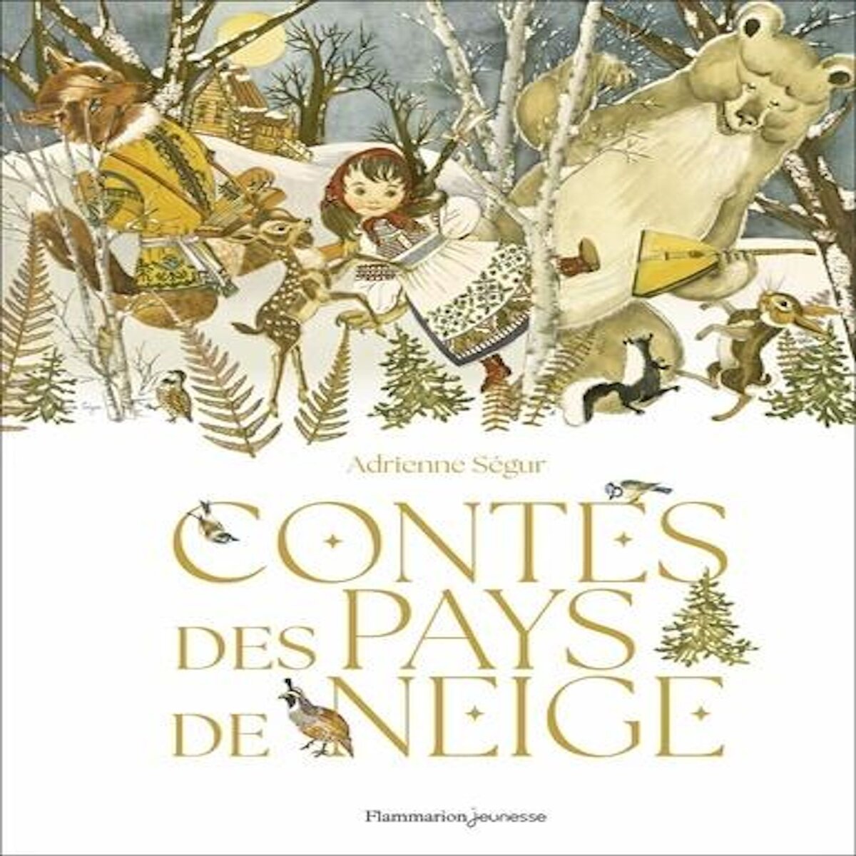 CONTES DES PAYS DE NEIGE, Ségur Adrienne