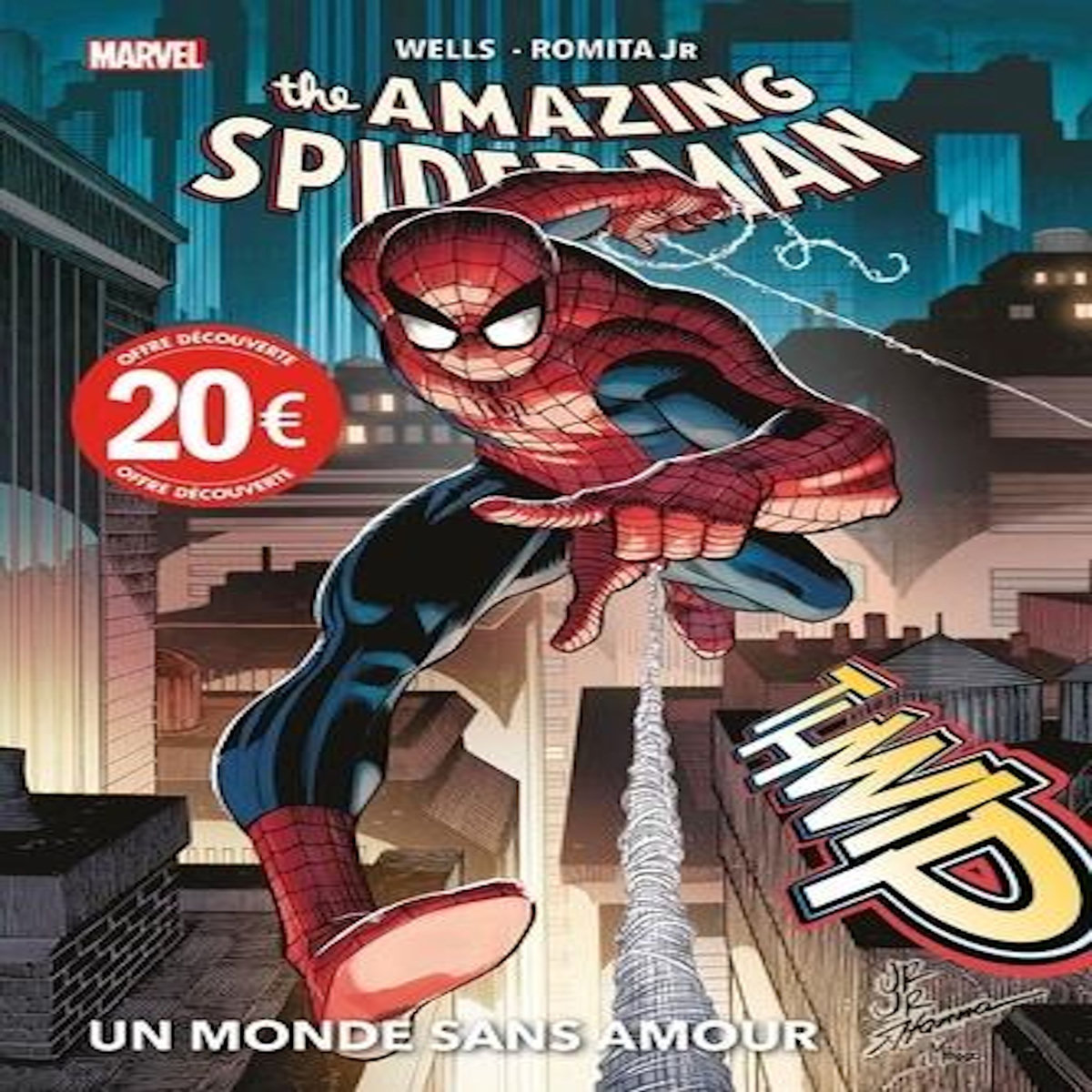THE AMAZING SPIDER-MAN TOME 1 : UN MONDE SANS AMOUR, Wells Zeb