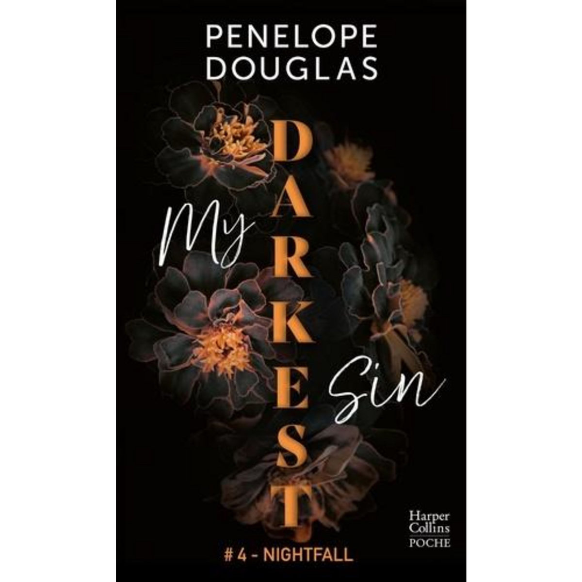 DARK ROMANCE TOME 4 : MY DARKEST SIN. NIGHTFALL, Douglas Penelope