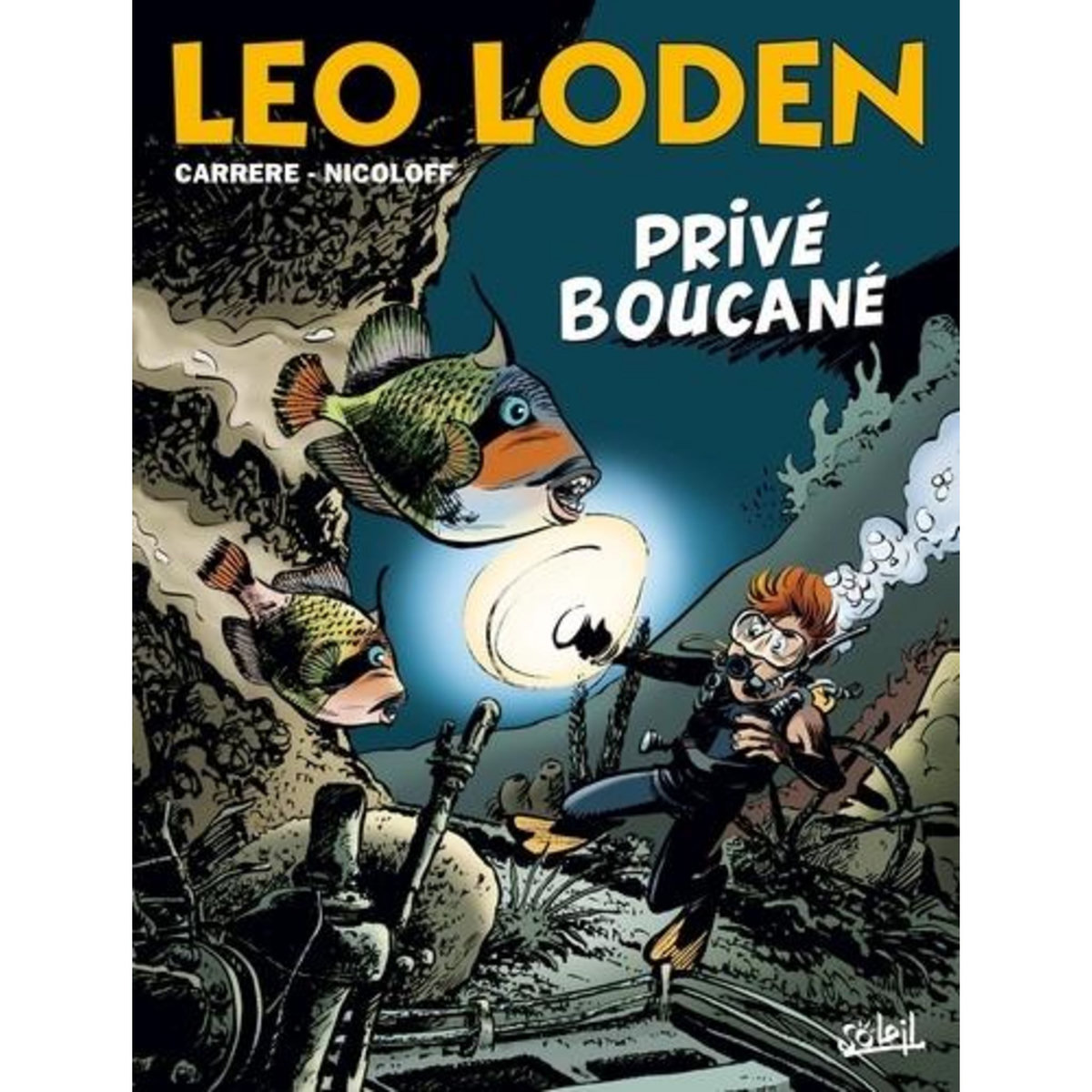LEO LODEN TOME 29 : PRIVE BOUCANE, Nicoloff Loïc