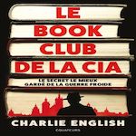 LE BOOK CLUB DE LA CIA. LE SECRET LE MIEUX GARDE DE LA GUERRE FROIDE, English Charlie