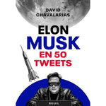 ELON MUSK EN 50 TWEETS, Chavalarias David