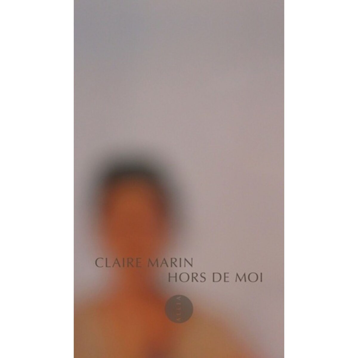  HORS DE MOI, Marin Claire