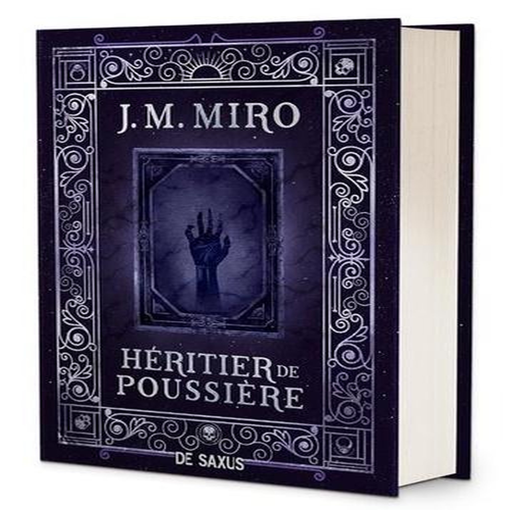 LA TRILOGIE DES TALENTS TOME 2 : HERITIER DE POUSSIERE. EDITION COLLECTOR, Miro J.M.